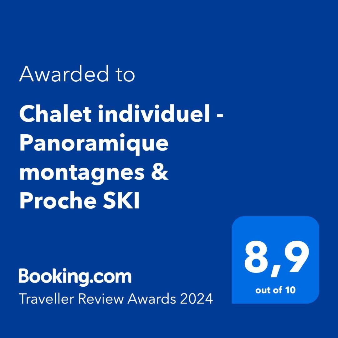 Individuel - Panoramique Montagnes & Proche Chalet